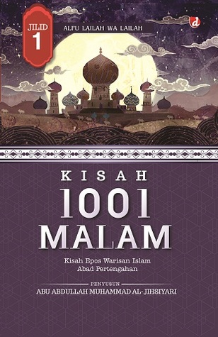 Kisah 1001 Malam, Kisah Epos Warisan Islam Abad Pertengahan; Volume 1