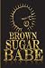Brown Sugar Babe