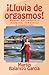 ¡Lluvia de orgasmos! by Martín Balarezo García