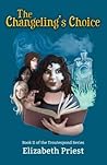 The Changeling's Choice: Book II of the Troutespond Series