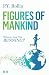 Figures of Mankind: Where Are We Running?