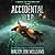 The Accidental War: A Novel (Praxis Series, 1)