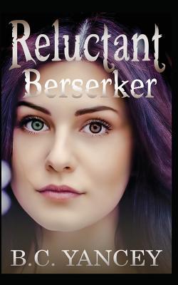 Reluctant Berserker: Book One in the Isaacson Trilogy