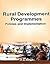 Rural Development Programmes Policies And Implementation by R.S. Singh
