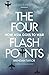 The Four Flashpoints: How A...