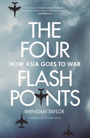 The Four Flashpoints: How Asia Goes to War (Paperback)
