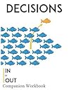 Decisions: In or Out Companion Workbook