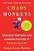 Chaos Monkeys: Obscene Fortune and Random Failure in Silicon Valley