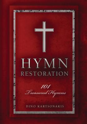Hymn Restoration: 101 Treasured Hymns with Devotions (Hardcover)