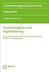 Immaterialguter Und Digitalisierung: Junge Wissenschaft Zum Gewerblichen Rechtsschutz, Urheber- Und Medienrecht (Assistententagung Gruner Bereich) (German Edition)