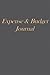 Expense & Budget Journal by Natalie Moore