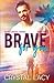 Brave for You (Oahu Lovers #1) by Crystal Lacy