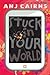 Stuck in Your World by Anj Cairns