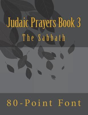 Judaic Prayers Book 3: Gigantic Print Edition (Bright Reads Books)