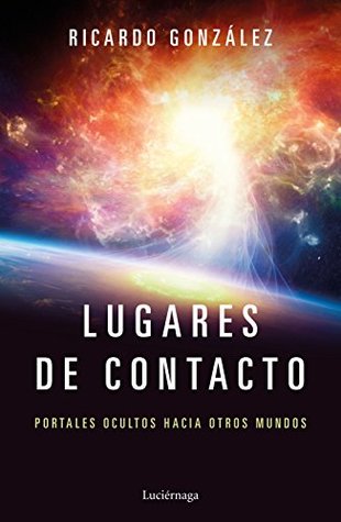 Lugares de contacto (nueva edición) (ENIGMAS Y CONSPIRACIONES) (Spanish Edition)