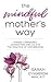 The Mindful Mother's Way