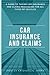 CAR INSURANCE AND CLAIMS by Jagdish Krishanlal Arora CAR INSURANCE AND CLAIMS by Jagdish Krishanlal Arora