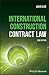 International Construction Contract Law