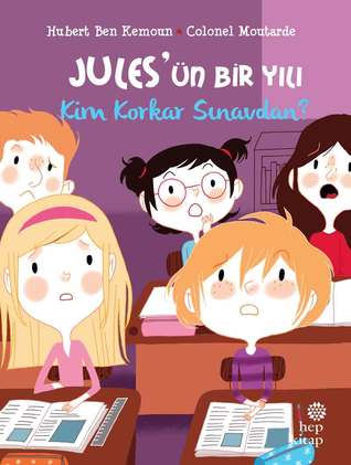 Jules’ün Bir Yılı: Kim Korkar Sınavdan? (Paperback)