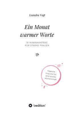 Ein Monat warmer Worte (German Edition)