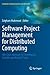 Software Project Management for Distributed Computing: Life-Cycle Methods for Developing Scalable and Reliable Tools (Computer Communications and Networks)