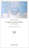 Cinque romanzi brevi e altri racconti by Natalia Ginzburg