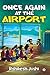Once Again at the Airport by Rishikesh Joshi