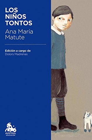 Portada de Los niños tontos, de Ana María Matute