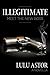 Illegitimate: A Mafia roman...