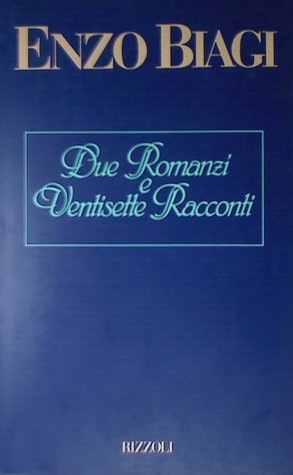 Due romanzi e ventisette racconti