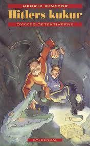 Hitlers kukur (Dykker-detektiverne, #3)
