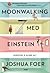 Moonwalking med Einstein: kunsten å huske alt