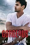 Gorgeous by Kristy  Marie