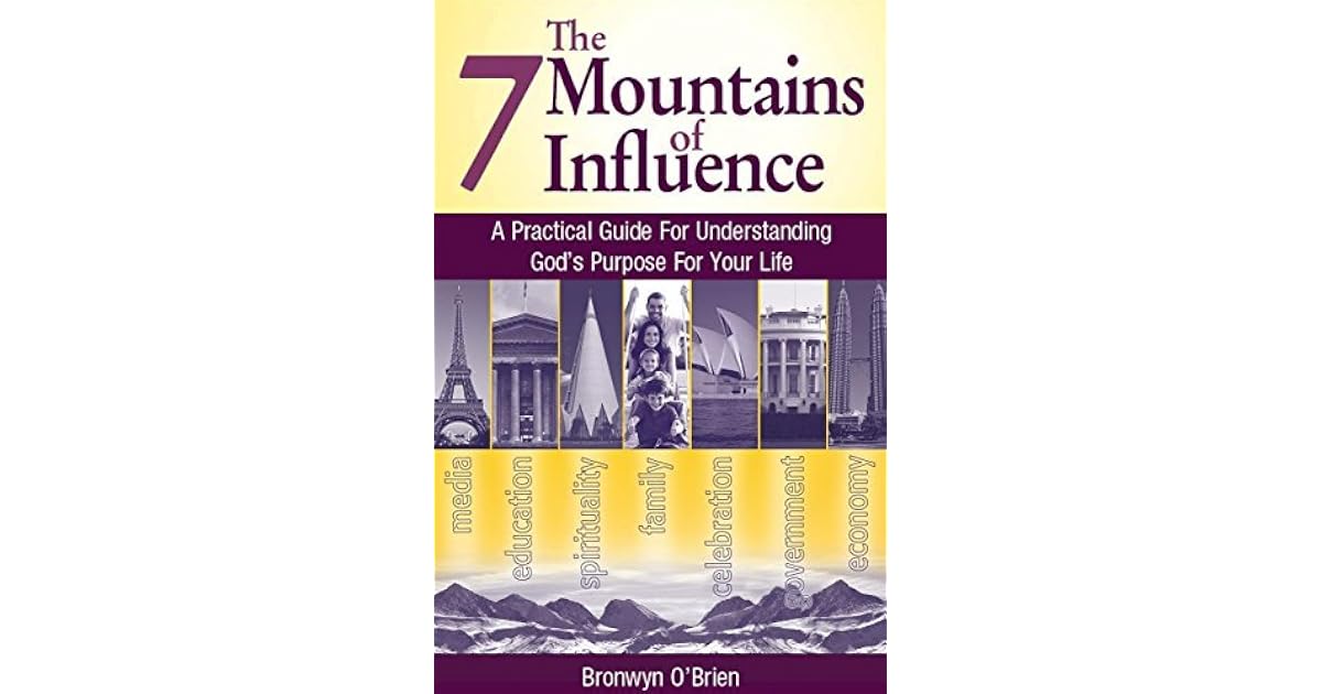 The 7 Mountains of Influence by Bronwyn O'Brien