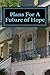 Plans For A Future of Hope:...