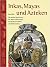 Inkas, Mayas und Azteken - ...