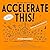 Accelerate This!: A Super N...