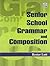 Senior School Grammar and Composition, with Answer Key by Hester Lott