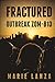 Outbreak Zom-813 (Fractured #1)