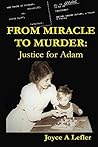 From Miracle To Murder: Justice For Adam
