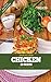Chicken 20 Ways : Easy Peasy Chicken Recipes