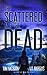 The Scattered and the Dead (The Scattered and the Dead, #2.6)