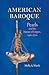American Baroque: Pearls and the Nature of Empire, 1492-1700 (Published by the Omohundro Institute of Early American History and Culture and the University of North Carolina Press)