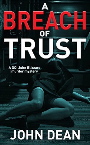 A Breach of Trust (DCI John Blizzard, #5)