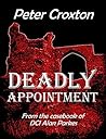 Deadly Appointment: From the casebook of DCI Alan Parkes Deadly Appointment: From the casebook of DCI Alan Parkes