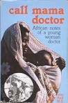 Call Mama Doctor:...