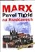 Marx na Hradčanech by Pavel Tigrid