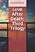 Love After Death: Third Tri...