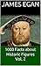 1000 Facts about Historic Figures Vol. 2 by James Egan