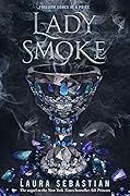 Lady Smoke (Ash Princess Trilogy, #2)